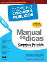 Livro - Manual de dicas: Carreiras policiais: polícia civil, federal e rodoviária federal - 1ª edição de 2014 Livro - Manual de dicas: Carreiras policiais: polícia civil, federal e rodoviária federal - 1ª edição de 2014