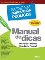 Livro - Manual de dicas: Defensoria pública estadual e federal - 1ª edição de 2013