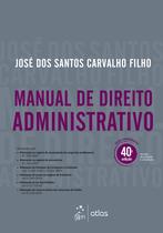 Livro - Manual de Direito Administrativo - 40ª Edição 2026 Livro - Manual de Direito Administrativo - 40ª Edição 2026