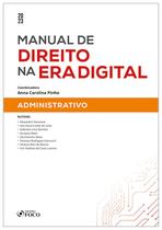 Livro - Manual de Direito na Era Digital: Administrativo - 1ª Ed - 2023