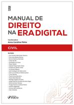Livro - Manual de Direito na Era Digital: Civil - 1ª Ed - 2023 Livro - Manual de Direito na Era Digital: Civil - 1ª Ed - 2023