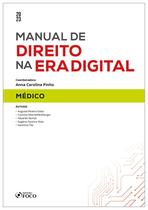 Livro - Manual de Direito na Era Digital: Médico - 1ª Ed - 2023