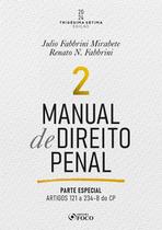 Livro - Manual de Direito Penal - Parte Especial - Arts. 121º a 234 do CP - 37ª Ed - 2024 - Volume 2 Livro - Manual de Direito Penal - Parte Especial - Arts. 121º a 234 do CP - 37ª Ed - 2024 - Volume 2