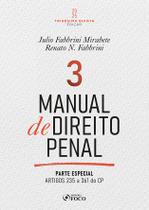 Livro - Manual de Direito Penal - Parte Especial - Arts. 235 a 361 do CP - 35ª Ed - 2025 - Volume 03 Livro - Manual de Direito Penal - Parte Especial - Arts. 235 a 361 do CP - 35ª Ed - 2025 - Volume 03