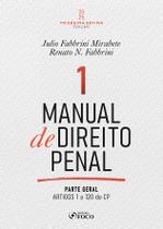 Livro - Manual de Direito Penal - Parte Geral - Arts. 1º a 120 do CP - 37ª Ed - 2025 Volume 01