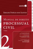 Livro - Manual de Direito Processual Civil 2: Cumprimento da sentença e processo de execução: 16ª edição de 2017