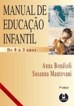 Livro - Manual de Educação Infantil de 0 a 3 Anos