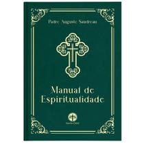 Livro Manual De Espiritualidade - Padre Auguste Saudreau - Santa Cruz