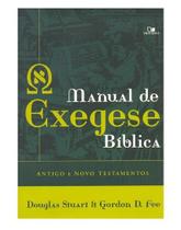Livro - Manual de Exegese Bíblica - Antigo e Novo Testamentos