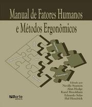 Livro - Manual de Fatores Humanos e Métodos Ergonômicos - Stanton - Phorte