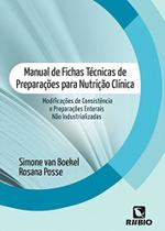Livro - Manual de Fichas Técnicas de Preparações para Nutrição Clínica - Boekel - Rúbio