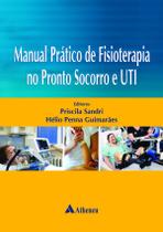 Livro - Manual de fisioterapia no pronto-socorro e UTI