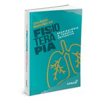 Livro Manual De Fisioterapia Respiratória Terapia Intensiva - Sanar Livro Manual De Fisioterapia Respiratória Terapia Intensiva - Sanar