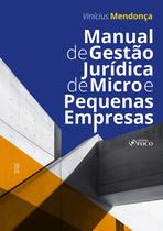 Livro - Manual de Gestão Jurídica de Micro e Pequenas Empresas - 1ª ED - 2024