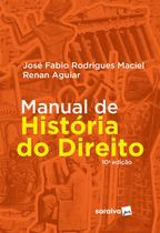 Livro - Manual de história do direito - 10ª edição 2022