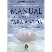 Livro - Manual De Instruções Para A Vida, por Rovani Ferreira - Editora Madras