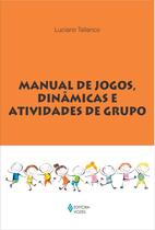 Livro - Manual de jogos, dinâmicas e atividades de grupo