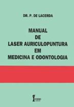 Livro - Manual De Laser Auriculopuntura Em Medicina E Odontologia - Lacerda - Ícone