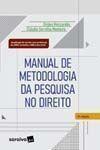 Livro Manual de Metodologia da Pesquisa no Direito Claudia Servilha Monteiro