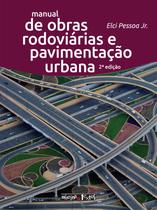 Livro - Manual de obras rodoviárias e pavimentação urbana Livro - Manual de obras rodoviárias e pavimentação urbana