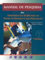 Livro - Manual de Pesquisa das Diretrizes do Acsm para os Testes de Esforço e sua Prescrição Livro - Manual de Pesquisa das Diretrizes do Acsm para os Testes de Esforço e sua Prescrição