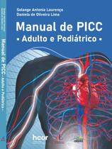Livro - Manual de PICC Adulto e Pediátrico Livro - Manual de PICC Adulto e Pediátrico
