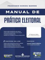 Livro - Manual De Pratica Eleitoral 7ª Ed 2024