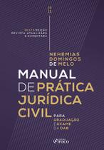 Livro - Manual de Prática Jurídica Civil - Para Graduação e Exame da OAB - 6ª Ed - 2025 Livro - Manual de Prática Jurídica Civil - Para Graduação e Exame da OAB - 6ª Ed - 2025