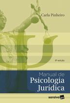 Livro - Manual de Psicologia Jurídica - 6ª edição 2022