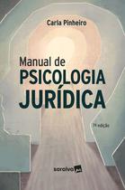 Livro - Manual de Psicologia Juridica - 7ª edição 2024