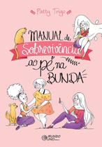 Livro - Manual de Sobrevivência ao Pé na Bunda