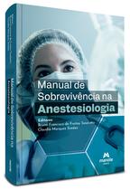 Livro - Manual de Sobrevivência na Anestesiologia Livro - Manual de Sobrevivência na Anestesiologia