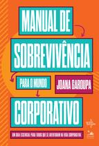 Livro - Manual de Sobrevivência para o Mundo Corporativo