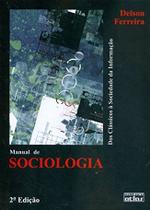 Livro - Manual De Sociologia: Dos Clássicos À Sociedade Da Informação