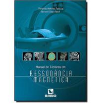 Livro Manual De Técnicas Em Ressonância Magnética - Rubio