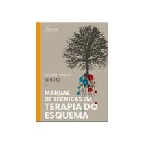 Livro Manual de Técnicas em Terapias do Esquema - Schütz - Sinopsys