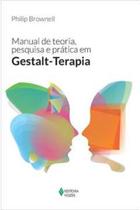 Livro Manual de Teoria, Pesquisa e Prática em Gestalt-terapia (Philip Brownell)