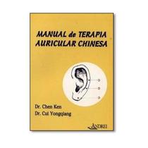 Livro - Manual de Terapia Auricular Chinesa - Ken - Andrei