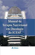 Livro - Manual de terapia nutricional em oncologia do ICESP Livro - Manual de terapia nutricional em oncologia do ICESP