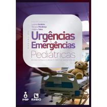 Livro Manual de Urgências e Emergências Pediátricas Do Raciocínio Clínico à Prática Assistencial Imip