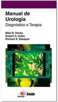 Livro MANUAL DE UROLOGIA - Diagnóstico e Terapia: Guia Completo para Médicos e Estudantes de Medicina - Novo Conceito