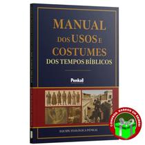 Livro Manual de Usos e Costumes Bíblicos Penkal Cristão Evangélico Gospel Igreja Família Homem Mulher Jovens Adolescente