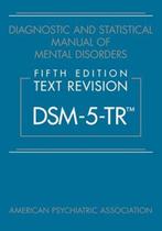 Livro Manual Diagnóstico e Estatístico de Transtornos Mentais, Texto Revisado DSM-5-TR Livro Manual Diagnóstico e Estatístico de Transtornos Mentais, Texto Revisado DSM-5-TR