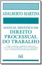 Livro - Manual didático de direito processual do trabalho - 7 ed./2016