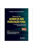 Livro Manual do Acordo de Não Persecução Penal (Rodrigo Leite Ferreira Cabral)