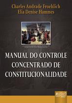 Livro - Manual do Controle Concentrado de Constitucionalidade