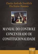 Livro - Manual do Controle Concentrado de Constitucionalidade Livro - Manual do Controle Concentrado de Constitucionalidade
