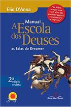 Livro - Manual Escola dos Deuses – as falas do Dreamer Livro - Manual Escola dos Deuses – as falas do Dreamer