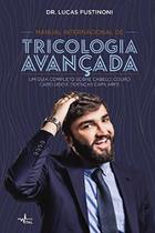 Livro - MANUAL INTERNACIONAL DE TRICOLOGIA AVANÇADA
