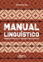 Livro - Manual Linguístico sobre o Ritmo e a Melodia em Guarani